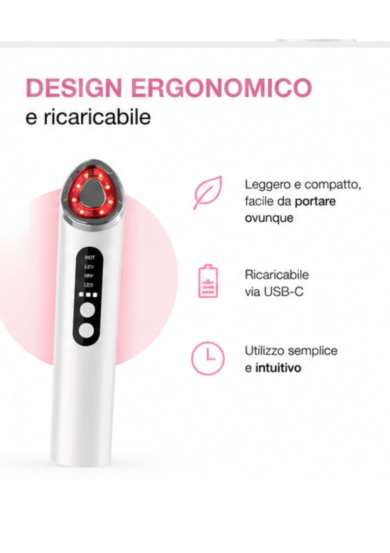 Design ergonomico e ricaricabile